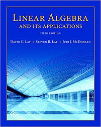 Linear Algebra And Its Applications 4th Edition Pdf Free Download Solution Solution Manual For Linear Algebra And Its Applications 5th Edition Edition 5th Edition Author By David C Lay Steven R Lay Algebra Math Textbook Test Bank
