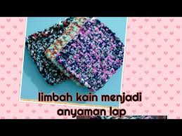 Maybe you would like to learn more about one of these? Usaha Sampingan Cara Membuat Lap Haw To Make Kichen Wipe Kerajinan Tangan Lap Cempal Anti Panas Youtube