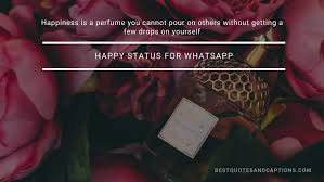 Those who stand with you when you are alone are called best friends. Happy Status For Whatsapp 250 Of The Best Happy Status In English