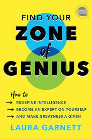 In sport, fine margins are the difference between winning and losing. Find Your Zone Of Genius Unlock Your Super Powers And Live Your Best Life By Laura Garnett