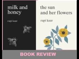 We discover the reason the collection is titled 'the sun and her… i point to the field of yellow outside sunflowers worship the sun i tell him only when it arrives do they rise when the sun leaves they bow their heads in mourning that is what the sun does to those flowers it is what you do to me. Book Review Rupi Kaur Milk And Honey The Sun And Her Flowers Youtube
