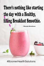 There S Nothing Like Starting The Day With A Healthy Filling Breakfast Smoothie Filling Breakfast Filling Breakfast Smoothie Breakfast Smoothie