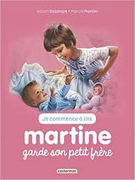 Amazon Fr Je Commence A Lire Avec Martine Tome 29 Martine Garde Son Petit Frere Gilbert Delahaye Marcel Marlier Livres Lus Petits Freres Frere