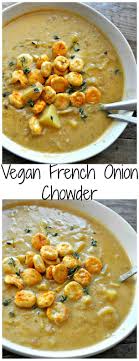 Vegan French Onion Chowder Rabbit And Wolves Recipe Vegan Soup Recipes Whole Food Recipes Vegan Soup