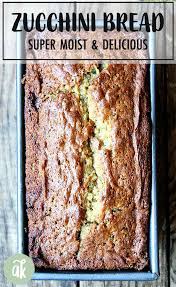 Must Try Super Moist Zucchini Bread Alexandra S Kitchen Recipe Moist Zucchini Bread Best Zucchini Bread Zucchini Bread Recipes