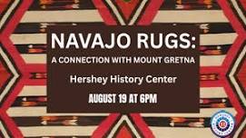 Navajo Rugs: A Connection with Mount Gretna