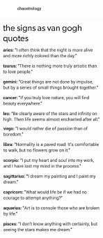 Horoscopes Quotes Signs As Van Gogh Quotes Zodiac Horoscope Quotes Vangogh Follow For More Omg Quotes Your Daily Dose Of Motivation Positivity Quotes Sayings Short Stories