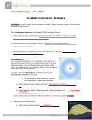 Data can be interpreted visually using a dynamic graph, a bar chart, and a table. Isotopesse Docx Name Roberto Fregoso Date Student Exploration Isotopes Vocabulary Atomic Number Band Of Stability Half Life Isotope Isotope Notation Course Hero