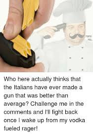 An element of a culture or system of behavior that may be considered to be passed from one individual to another by nongenetic means, especially. Mamma Mia Meme Gun