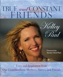 True and Constant Friends by Kelley Paul