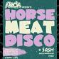 Flock presents: Horse Meat Disco event image