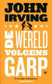 De Wereld Volgens Garp Boeken Wereld Lezen