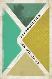 Reproduction By Ian Williams Goodreads In 2020 Love Stories To Read Good New Books Weird Gifts