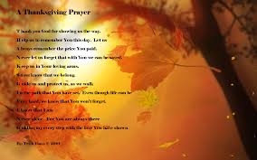 You made the earth, the seas and everything in them. Quotes About Thanksgiving Prayer 42 Quotes