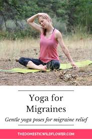 Pin By Elva Viscovi On Yoga In 2020 Yoga For Migraines Migraine Gentle Yoga