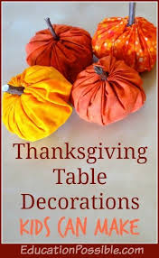 Thanksgiving Table Decorations For Kids To Make Thanksgiving Centerpiece Diy Kids Thanksgiving Kids Table Decorations Thanksgiving Kids Table