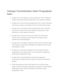 Tidak dinafikan perkembangan pengangkutan awam seperti bas rapid penang telah menyediakan peluang pekerjaan kepada penduduk sekitar seperti bekerja sebagai pemandu bas ataupun atendan bas. Cadangan Penambahbaikan Sistem Pengangkutan Awam Docx