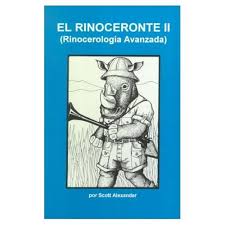 Mientras que también se podía conseguir un. Libro El Rinoceronte Ii Alexander Scott Isbn 9789686334210 Comprar En Buscalibre