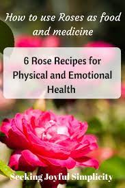 Healing Medicine Of The Rose And Roses As Food And Medicine With Recipes For Making Rose Elixir Rose Hone Rose Recipes Wild Rose Detox Recipes Wild Rose Detox
