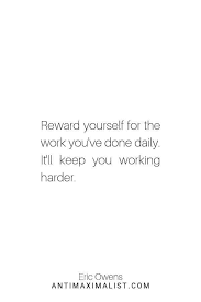 Explore 1000 working quotes by authors including bill gates, maria montessori, and shannon sharpe at brainyquote. Minimalist Living In College 5 Tips To Make It Happen Hard Work Quotes Be Yourself Quotes Self Improvement Quotes