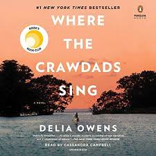 Another Must Listen From My Audibleapp Where The Crawdads Sing By Delia Owens Narrated By Cassandra Campbell Audio Books Sunshine Books Audible Books