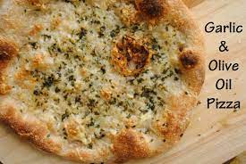 Garlic And Olive Oil Pizza Aglio E Olio Pizza Garlic Girl Olive Oil Pizza Garlic Pizza White Pizza Sauce