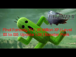 Final Fantasy Xv 10 Million Xp Level 101 To 120 Update 1 05