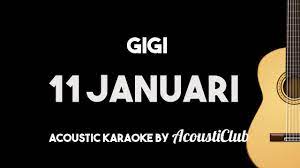 Gigi 11 Januari Acoustic Guitar Karaoke Instrumental With Lyrics On Screen Youtube