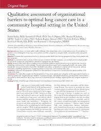 It offers treatment for bladder cancer, breast, cervical, colon, esophageal, gastric, head and neck, leukemia, lung and melanoma cancer and myelodysplastic syndrome. Pdf Qualitative Assessment Of Organizational Barriers To Optimal Lung Cancer Care In A Community Hospital Setting In The United States
