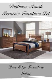 Amish showroom solid wood furniture sale price items. Live Edge Furniture Westmere Amish Bedroom Furniture Set 7 784 00 Bedroom Furniture For Sale Rowe Furniture Bedroom Furniture Sets