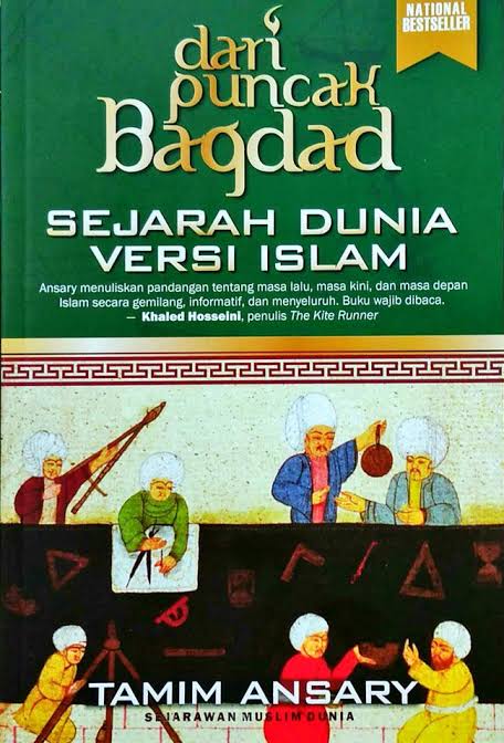 Cover Dari Puncak Bagdad Sejarah Dunia Versi Islam