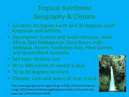 Along coasts windward to the trades in e. Tropical Rainforest Biome Research By Channing Miller World Visits Blogspot Com Ppt Download
