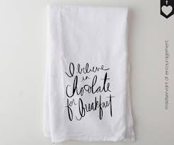 Give these flour sack towels with quotes to your family and friends, along with some homemade holiday cookies. Towel Kitchen Quotes Quotesgram