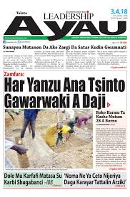 Kai duniya kalli yadda matan hausawa suke rawar taba da da hausa movies. Leadership A Yau 3 Afrilu 2018 By Leadership Newspapers Nigeria Issuu