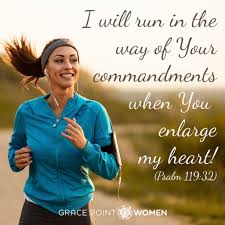 Grace Point - I will run in the way of Your commandments when You enlarge  my heart! (Psalm 119:32) In context: https://bit.ly/3dSbeUl Grace Point  Women | Facebook