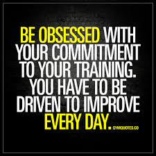 Be Obsessed With Your Commitment To Your Training Gym Motivation Quote