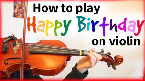 How to play happy birthday on violin. How To Play Happy Birthday Easy Beginner Song Violin Tutorial Youtube