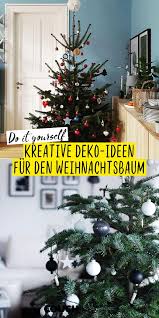 Weihnachtsbaum Schmucken So Wird S Heimelig Weihnachtsbaum Schmucken Ideen Weihnachtsbaum Weihnachtsbaumschmuck