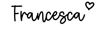 Free ♥ add to my namelist what is the meaning of the name francesca? Francesca Name Meaning Origin At Clickbabynames