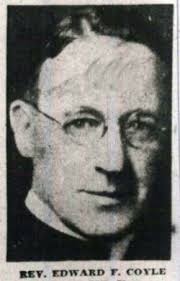 Rev Edward Francis Coyle (1878-1954)