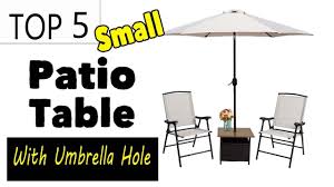 Best Small Patio Table With Umbrella Hole In 2020 Small Patio Patio Table Patio
