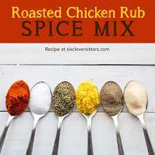 Roasted Chicken Rub Spice Mix Bold Warm Flavors Six Clever Sisters Recipe Chicken Rub Roasted Chicken Chicken Rub Recipes
