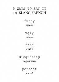Say It In Slang French Apprendreanglais Apprendreanglaisenfant Anglaisfacile Coursanglais Parlerangl French Expressions Apprendre L Anglais Citation Francais