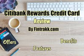 That site may have a privacy policy different from citibank and may provide less security than this citibank site. Citibank Rewards Credit Card Offers Review Fintrakk