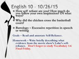 English 10 10 26 15 How Self Reliant Are You How Much Do You Follow Your Own Inspiration In What Ways Why Did The Chicken Cross The Basketball Ppt Download