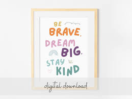 Be Brave Dream Big