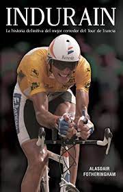 Contact le tour de france on messenger. Indurain La Historia Definitiva Del Mejor Corredor Del Tour De Francia Corner Spanish Edition Ebook Fotheringham Alasdair Vidal I Tubau Jordi Amazon De Kindle Shop