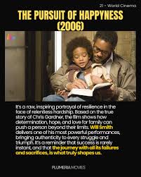 If you're struggling and need a spark of hope, The Pursuit of Happyness  (2006) is the film to watch. It shows how grit, love, and determination can  turn even the toughest days