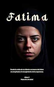 Fátima: Desde la caída de occidente en manos del Islam en 2029 hasta el  resurgimiento de la esperanza eBook : Arrabal Miranda, Marcelo Gabriel:  Amazon.es: Tienda Kindle