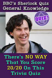 Watson was written by whom? Bbc S Sherlock Quiz General Knowledge Sherlock Quiz Sherlock Quiz